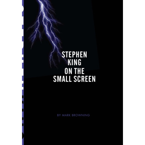 Stephen King on the Small Screen by Mark Browning Paperback Book