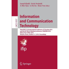 Information and Communication Technology Third IFIP TC 58 Internationa