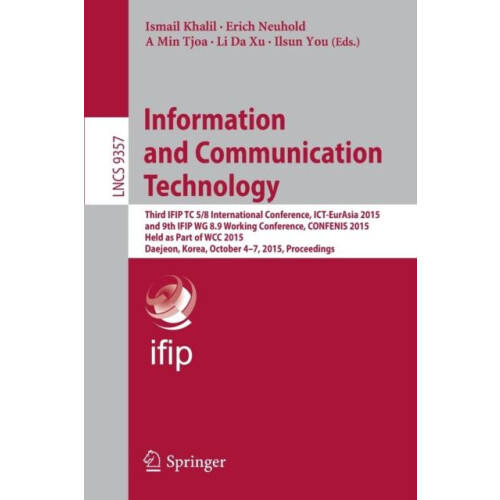 Information and Communication Technology Third IFIP TC 58 Internationa