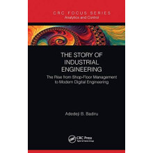 The Story of Industrial Engineering The Rise from ShopFloor Management