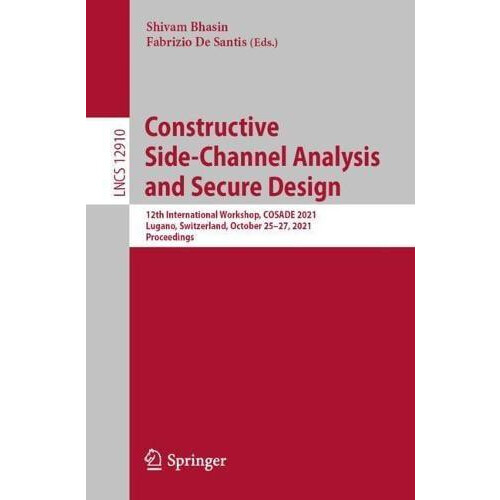 Constructive SideChannel Analysis and Secure Design 12th International