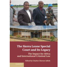 The Sierra Leone Special Court and its Legacy Hardcover Book