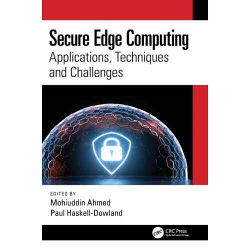 Secure Edge Computing Applications Techniques and Challenges Hardcover