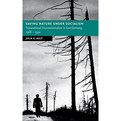 Saving Nature Under Socialism by Julia E. Ault Hardcover Book
