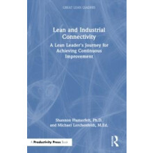 Lean and Industrial Connectivity A Lean Leaders Journey for Achieving