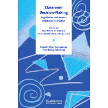 Classroom Decision Making Negotiation and Process Syllabuses in Practi