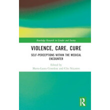 Violence Care Cure Selfperceptions within the Medical Encounter Hardco