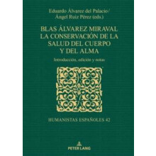 Blas lvarez Miraval. La conservacin de la salud del cuerpo y del alma