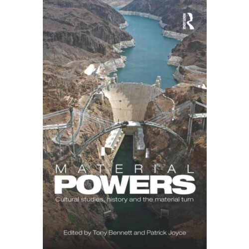 Material Powers Cultural Studies History and the Material Turn Paperba