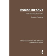 Human Infancy An Evolutionary Perspective by Daniel G. Freedman Paperb