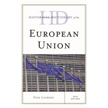 Historical Dictionary of the European Union by Finn Laursen Hardcover