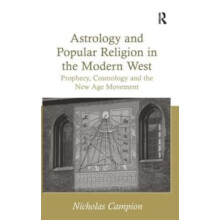 Astrology and Popular Religion in the Modern West Prophecy Cosmology a