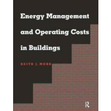 Energy Management and Operating Costs in Buildings by Keith Moss Hardc