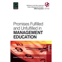 Promises Fulfilled and Unfulfilled in Management Education by B. L. Th