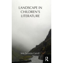 Landscape in Childrens Literature by Jane Carroll Hardcover Book