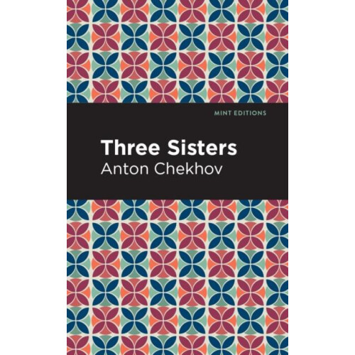 Three Sisters by Anton Chekhov Paperback Book