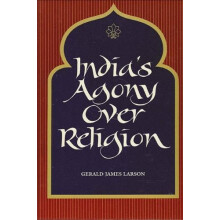 Indias Agony Over Religion by Gerald James Larson Paperback Book