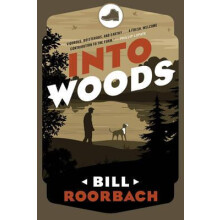 Into Woods by Bill Roorbach Paperback Book