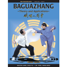 Baguazhang Theory and Applications by ShouYu Liang Paperback Book