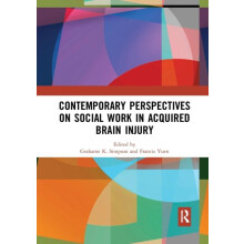 Contemporary Perspectives on Social Work in Acquired Brain Injury Pape
