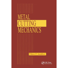 Metal Cutting Mechanics by Viktor P. Astakhov Paperback Book