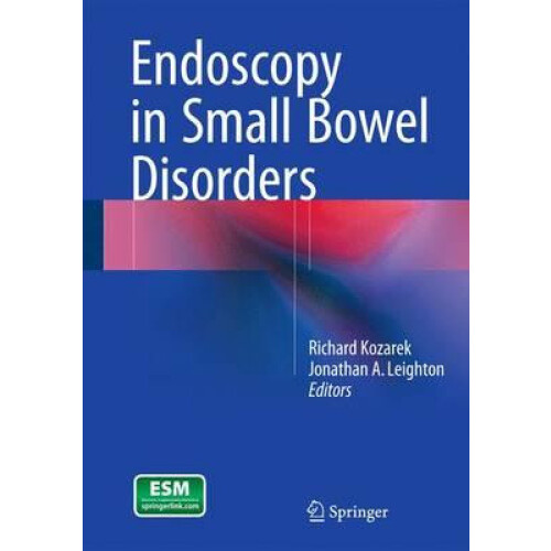 Endoscopy in Small Bowel Disorders Hardcover Book