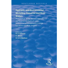 Hydraulic and Environmental Modelling Estuarine and River Waters Proce