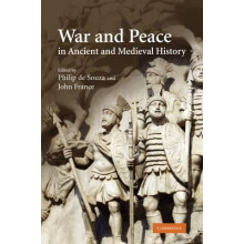 War and Peace in Ancient and Medieval History Paperback Book