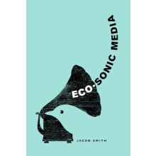 EcoSonic Media by Jacob Smith Paperback Book