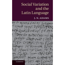 Social Variation and the Latin Language by J. N. Adams Hardcover Book