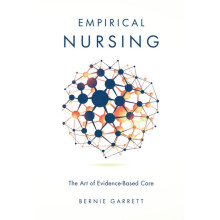 Empirical Nursing by Bernie Garrett Hardcover Book