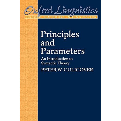 Principles and Parameters An Introduction to Syntactic Theory by Peter