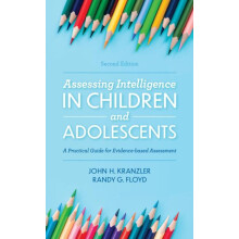 Assessing Intelligence in Children and Adolescents A Practical Guide f