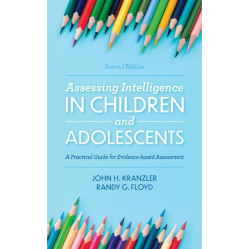 Assessing Intelligence in Children and Adolescents A Practical Guide f