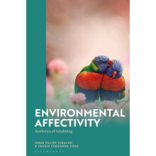 Environmental Affectivity Aesthetics of Inhabiting by Omar Felipe Gira