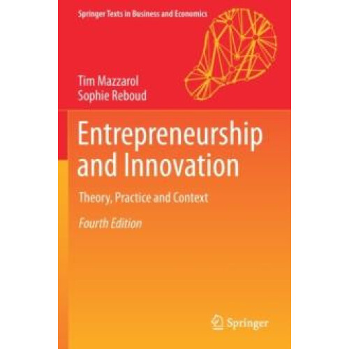 Entrepreneurship and Innovation Theory Practice and Context by Tim Maz