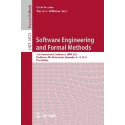 Software Engineering and Formal Methods 21st International Conference