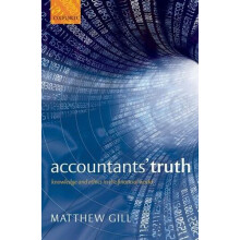 Accountants Truth Knowledge and Ethics in the Financial World by Matth