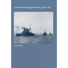 Greek Naval Strategy and Policy 19101919 by Zisis Fotakis Paperback Bo