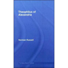Theophilus of Alexandria by Norman Russell Hardcover Book
