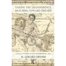 Taking the Transference Reaching Toward Dreams Clinical Studies in the