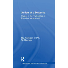 Action at a Distance Studies in the Practicalities of Executive Manage