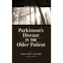 Parkinsons Disease in the Older Patient by Dr Jeremy R Playfer Paperba