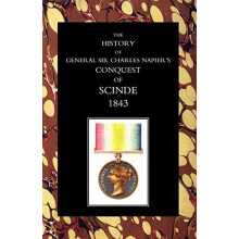 HISTORY OF GENERAL SIR CHARLES NAPIEROS CONQUEST OF SCINDE by Lieut. G