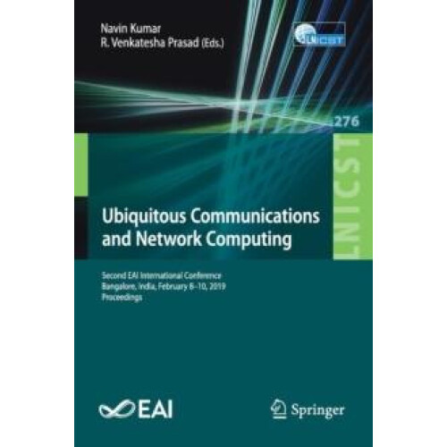 Ubiquitous Communications and Network Computing Second EAI Internation