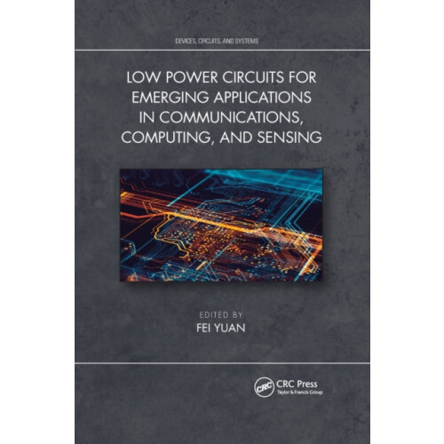 Low Power Circuits for Emerging Applications in Communications Computi