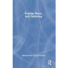 Popular Music and Parenting by Shelley Brunt Hardcover Book