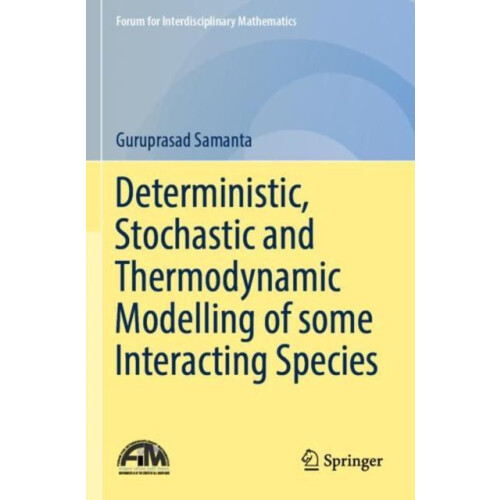 Deterministic Stochastic and Thermodynamic Modelling of some Interacti
