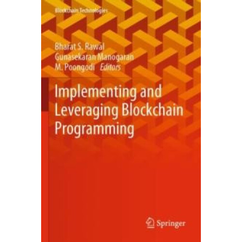 Implementing and Leveraging Blockchain Programming Paperback Book