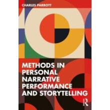 Personal Narrative Performance and Storytelling A Method of Compositio